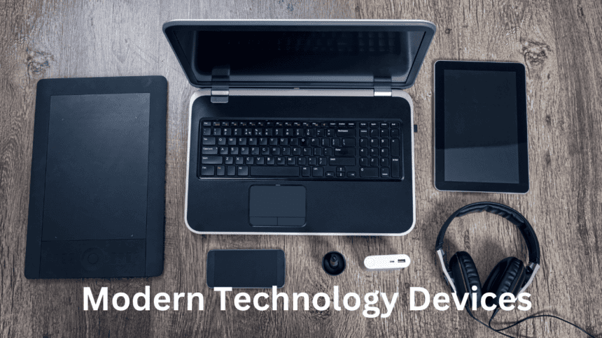 Modern Technology Devices